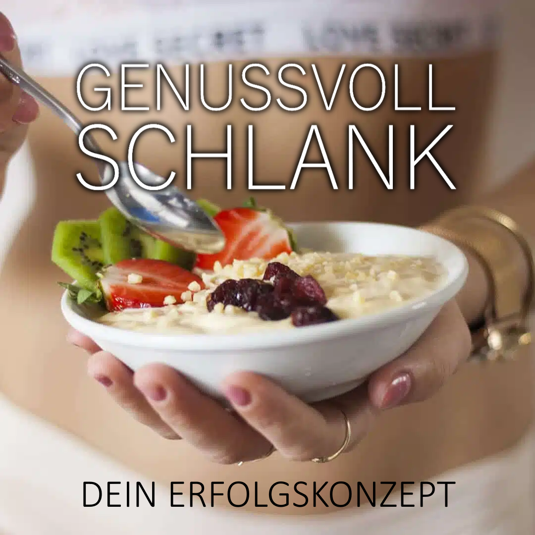 Genussvoll Schlank - 10 Wochen Erfolgskonzept