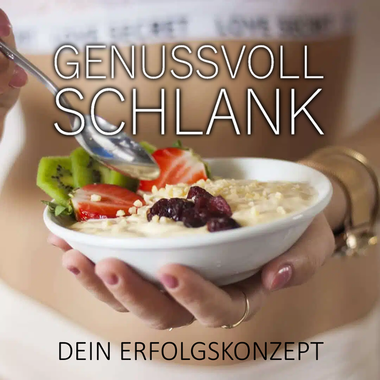 Genussvoll Schlank - 10 Wochen Erfolgskonzept